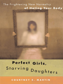 Perfect Girls, Starving Daughters by Courtney E. Martin - Ebook ...