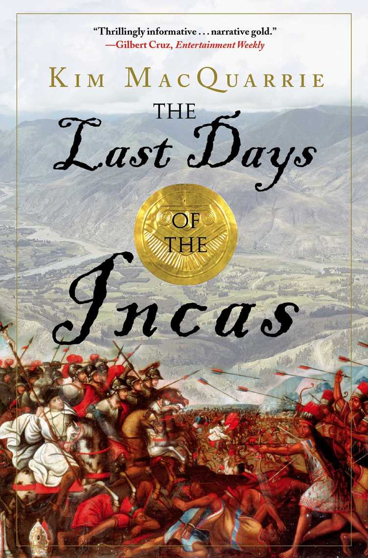 The Last Days of the Incas by Kim MacQuarrie (Ebook) Read free