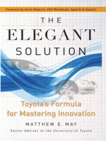 The Elegant Solution: Toyota's Formula for Mastering Innovation