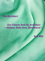 Our Future And Its Architect ~ History Note One, Shorthand ~