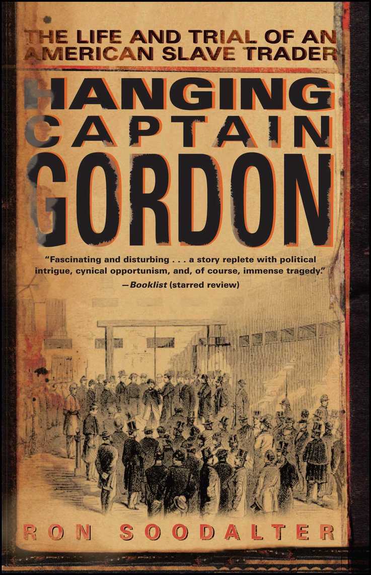 Hanging Captain Gordon by Ron Soodalter Book Read Online