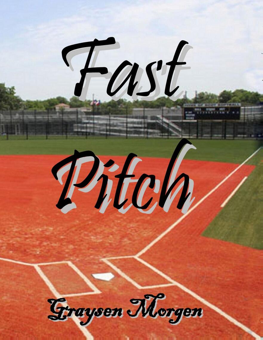 Fast Pitch by Graysen Book Read Online