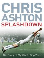 Splashdown: The Story of My World Cup Year