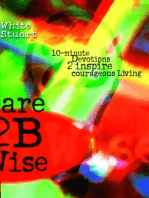 Dare 2B Wise: 10 minute devotions 2 inspire courageous living