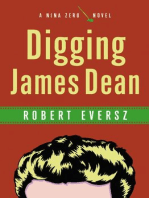 Digging James Dean: A Nina Zero Novel
