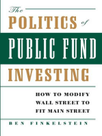 The Politics of Public Fund Investing: How to Modify Wall Street to Fit Main Street