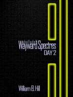 A Ballad of Wayward Spectres: Day 2