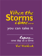 When The Storms Come