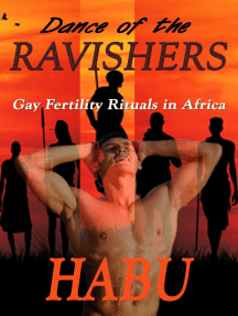 Xxx Sapna Video - Dance of the Ravishers: Gay Fertility Ritual in Africa by Habu - Ebook |  Scribd
