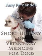 A Short History of Veterinary Medicine for Dogs