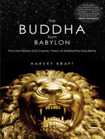 The Buddha from Babylon: The Lost History and Cosmic Vision of Siddhartha Gautama