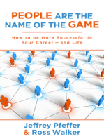 People are the Name of the Game: How to be More Successful in Your Career--and Life