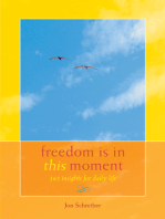 Freedom Is in This Moment