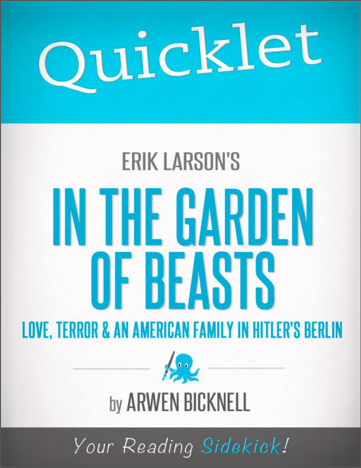 Quicklet On Erik Larson S In The Garden Of Beasts Love Terror