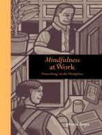 Mindfulness at Work: Flourishing in the workplace