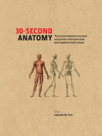 30-Second Anatomy: The 50 most important structures and systems in the human body each explained in under half a minute