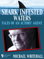 Shark Infested Waters: Tales Of An Actors' Agent