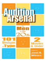 Audition Arsenal for Men in their 20's: 101 Monologues by Type, 2 Minutes & Under