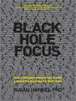 Black Hole Focus: How Intelligent People Can Create a Powerful Purpose for Their Lives