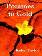 Potatoes to Gold