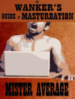 The Wanker’s Guide to Masturbation
