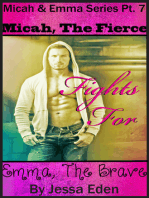 Micah, The Fierce Fights For Emma, The Brave (Micah and Emma Series Pt. 7)