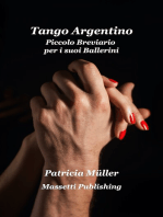 Tango Argentino: Piccolo Breviario per i suoi Ballerini