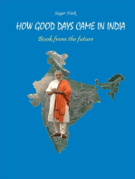 How Good Days Came in India