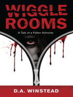 Wiggle Rooms: A Tale of a Fallen Anchorite
