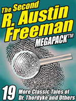 The Second R. Austin Freeman Megapack: 19 More Classic Tales of Dr. Thorndyke and Others