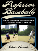 Professor Baseball: Searching for Redemption and the Perfect Lineup on the Softball Diamonds of Central Park