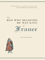 The Man Who Believed He Was King of France: A True Medieval Tale