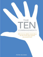 The Ten Commandments: What Two Tablets Reveal about the Life of the Spirit and the Way Toward God
