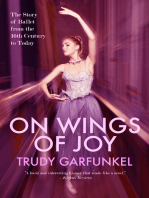 On Wings of Joy: The Story of Ballet from the 16th Century to Today