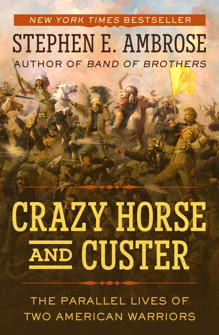 Read Crazy Horse and Custer Online by Stephen E. Ambrose Books