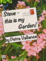 Steve: This Is My Garden!