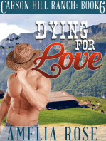 Dying For Love (Carson Hill Ranch