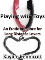 Playing with Toys: An Erotic Romance for Long Distance Lovers