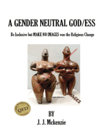 A Gender Neutral God/ess: Be Inclusive but MAKE NO IMAGES was the Religious Change