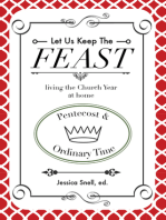 Let Us Keep The Feast: Living the Church Year at Home (Pentecost & Ordinary Time)