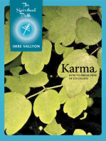 Karma: How To Break Free Of Its Chains