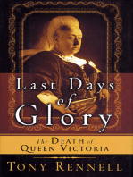 The Last Days of Glory: The Death of Queen Victoria