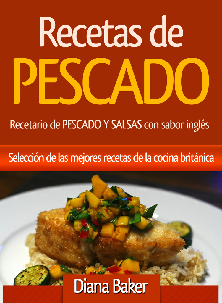Recetas de Pescado Recetario de PESCADO Y SALSAS con sabor inglés