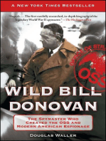 Wild Bill Donovan: The Spymaster Who Created the OSS and Modern American Espionage