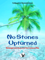 No Stones Upturned: An insight into the life of the common man