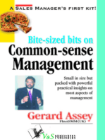Bite-sized bits on Common Sense Management: Small in size but packed with powerful practical insights on most aspects of management