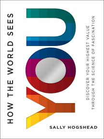 Read How The World Sees You Online By Sally Hogshead Books