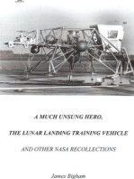 A Much Unsung Hero, The Lunar Landing Training Vehicle: And Other NASA Recollections