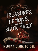 Treasures, Demons, and Other Black Magic, Dowser #3