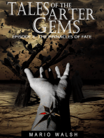 Tales Of The Arter Gems: Episode II: The Pinnacles Of Fate